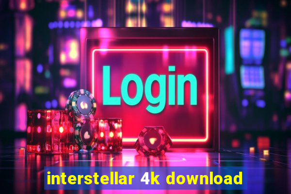 interstellar 4k download